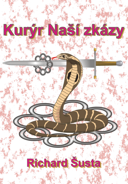 Kurýr Naší zkázy - Richard Šusta