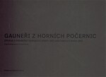 Gauneři Horních Počernic