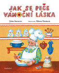 Jak se peče vánoční láska - Jana Smetanová