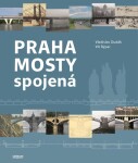 Praha mosty spojená