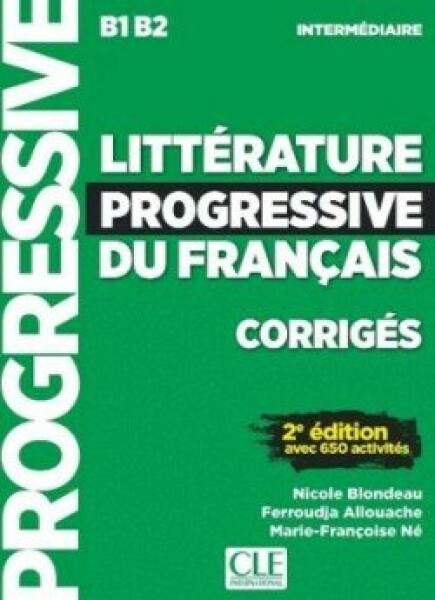 Littérature progressive Intermédiaire Corrigés 2-e éd.