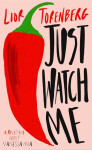 Just Watch Me - -