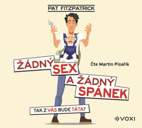 Žádný sex Žádný spánek Pat Fitzpatrick audiokniha