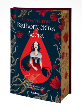 Báthoryčkina dcéra - Sonia Velton