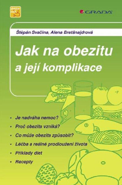 Jak na obezitu a její komplikace - Štěpán Svačina, Alena Bretšnajdrová