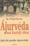 Ájurvéda na každý den - Vinod Verma