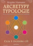 Archetypy typologie - Brigitte Hamann