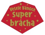 Svítící vánoční ozdoba - Sob: Super brácha - Albi