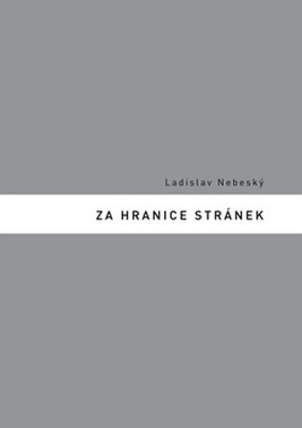 Za hranice stránek Ladislav Nebeský