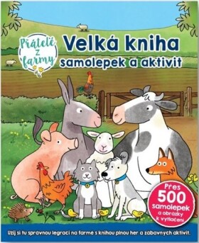 Velká kniha samolepek aktivit Přátelé farmy