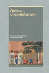 Amica chronistarum Marie Bláhová,