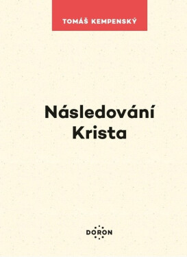 Následování Krista - Tomáš Kempenský