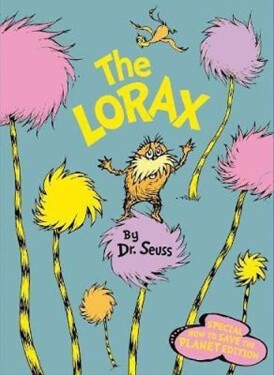 The Lorax: Special How to Save the Planet edition - Theodor Seuss Geisel
