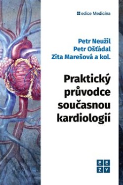 Praktický průvodce současnou kardiologií