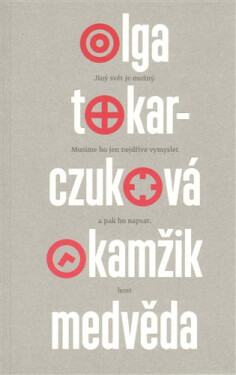 Okamžik medvěda - Olga Tokarczuk
