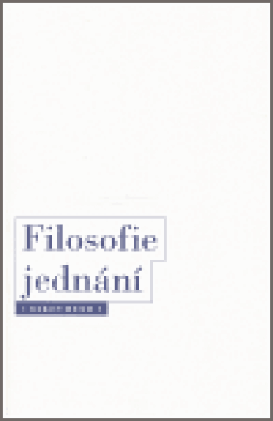 Filosofie jednání - Ondřej Švec