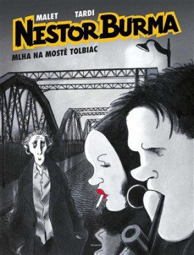 Nestor Burma: Mlha na mostě Tolbiac Léo Malet