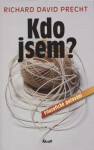 Kdo jsem? - Filozofické putování - Richard David Precht
