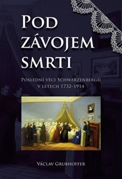 Pod závojem smrti - Poslední věci Schwa - Václav Grubhoffer