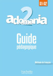 Adomania 2 (A1-A2) Guide pédagogique - Celine Himber