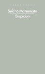 Suspicion - Seicho Matsumoto