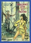 Indiánské léto El Gaucho Hugo Pratt