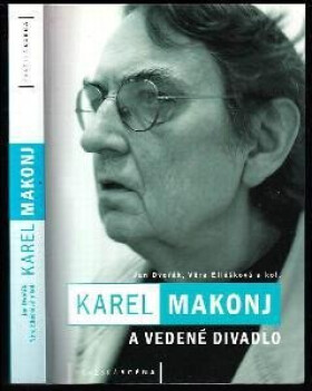 Karel Makonj Vedené divadlo Jan Dvořák