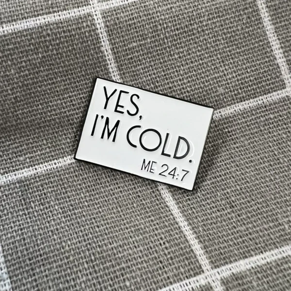 Pinarna.cz Yes, I'm cold - Me 24/7 / Ano, je mi zima - Já 24/7