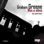 Moc a sláva - Graham Greene - audiokniha