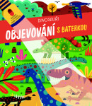 Dinosauři - Objevování s baterkou, 1. vydání