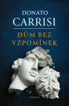 Dům bez vzpomínek - Donato Carrisi