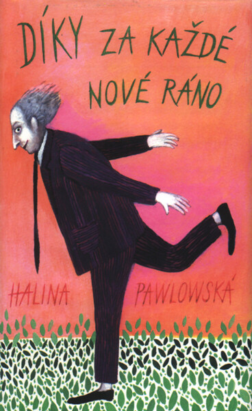 Díky za každé nové ráno - Halina Pawlowská