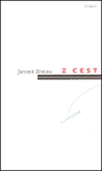 Cest cestiček Jaromír Zemina