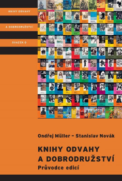 Knihy odvahy a dobrodružství - Ondřej Müller