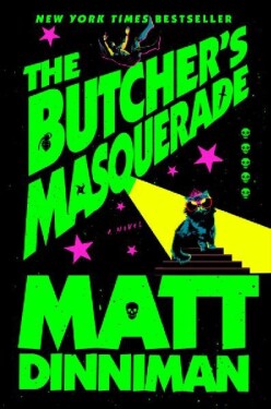 Butcher´s Masquerade - Matt Dinniman
