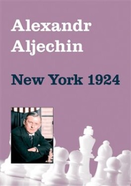 New York 1924 Alexandr Aljechin