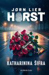 Katharinina šifra - Jørn Lier Horst