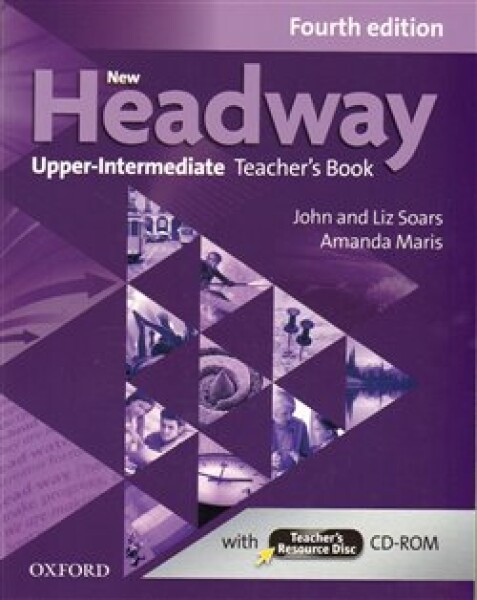 New Headway Upper Intermediate Teacher´s Book with Teacher´s Resource Disc John Soars, Soars,