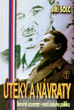 Útěky a návraty (poškozená) - Jiří Šolc