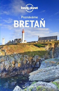 Poznáváme Bretaň Lonely Planet