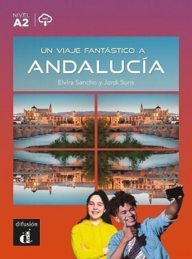 Un viaje fantástico a Andalucía (A2) - Libro + MP3 descargable - Elvira Sancho