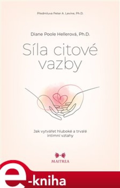 Síla citové vazby - Diane Poole Hellerová e-kniha