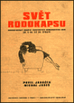 Svět rodokapsu: Komentovaný soupis sešitových románových edic 30. a 40. let 20. století - Pavel Janáček