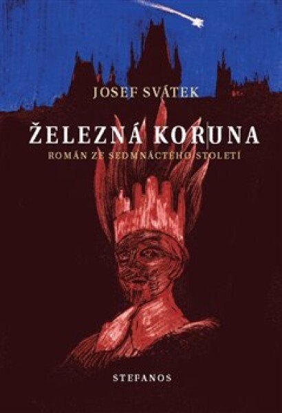 Železná koruna Josef Svátek