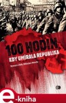 100 Hodin, kdy umírala republika