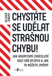 Chystáte se udělat strašnou chybu! Olivier Sibony