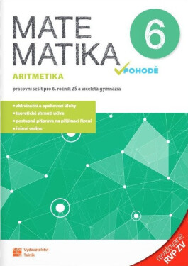 Matematika v pohodě 6 - Aritmetika - pracovní sešit RVP - Tomáš Mierva