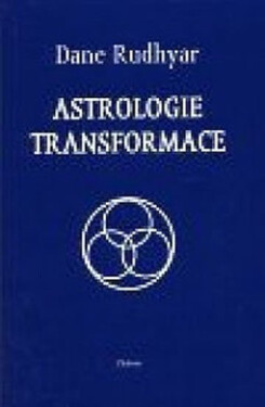 Astrologie transformace - Dane Rudhyar