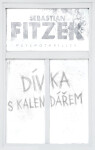 Dívka s kalendářem - Sebastian Fitzek