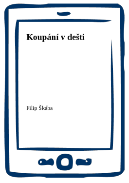 Koupání v dešti - Filip Škába